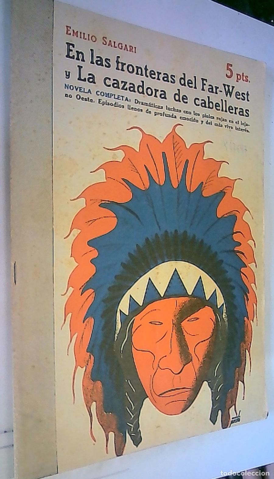 books: En las fronteras del Far West y La cazadora de cabelleras - Salgari, Emilio: