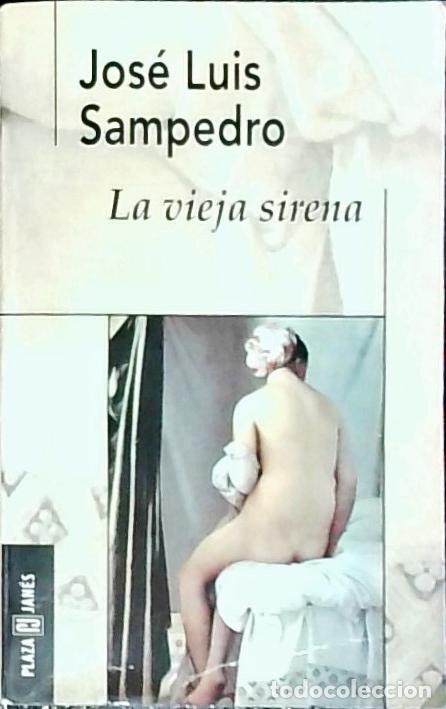 Livros em segunda m&atilde;o: La vieja sirena - Sampedro, Jos&eacute; Luis: