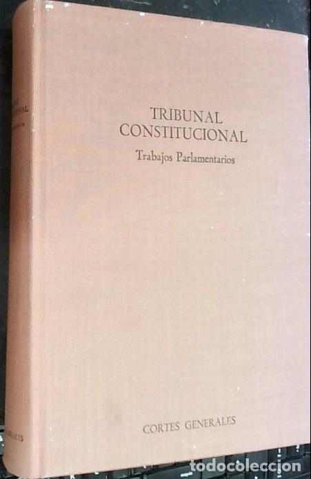 books: Tribunal Constitucional. Trabajos Parlamentarios - Santamar&iacute;a Pastor, Juan Alfonso: