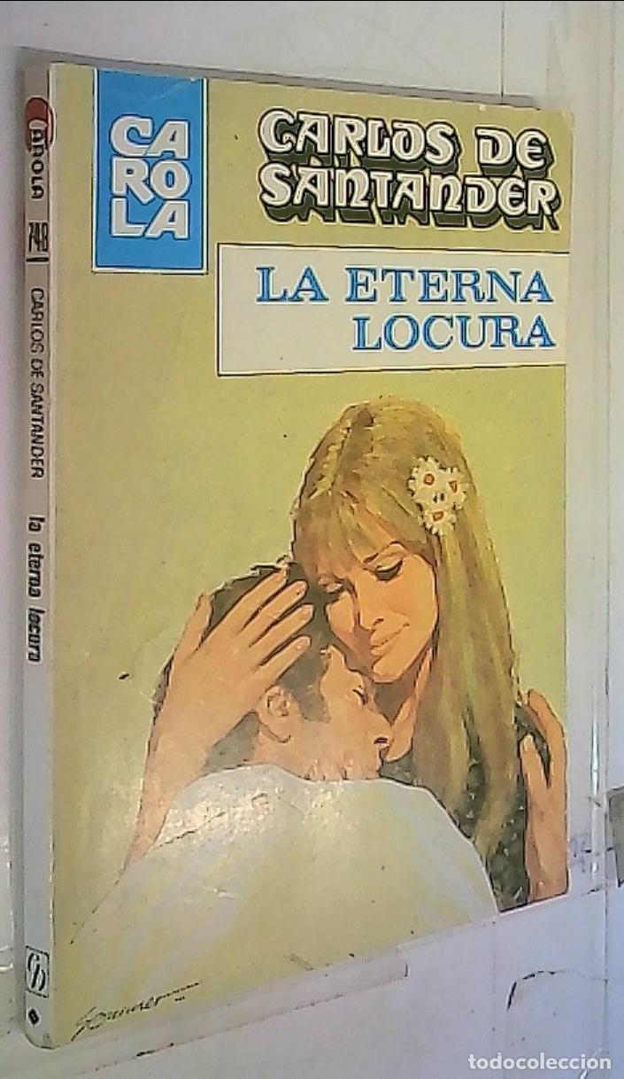 Libri di seconda mano: La eterna locura - Santander, Carlos de: