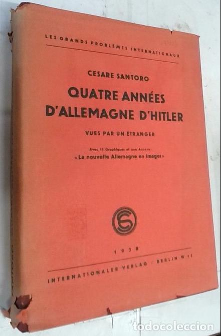 books: Quatre ann&eacute;es d' Allemagne d' Hitler vues par un &eacute;tranger - Santoro, Cesare: