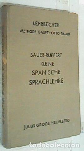 books: Kleine Spanifche Sprachlehre fur den Gegrauch in Schulen und zum Selbftunterricht - Sauer, Karl Marq