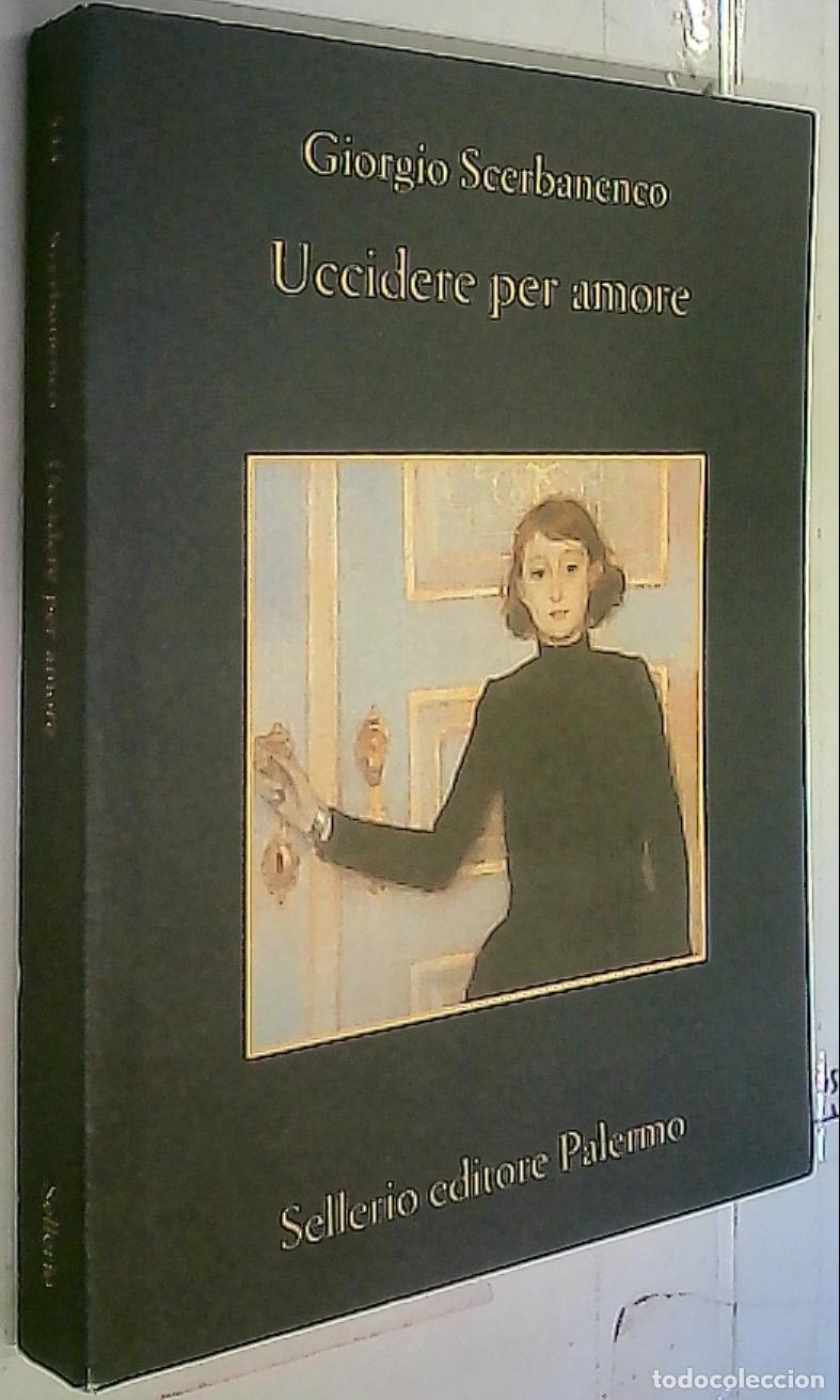 Libros: Uccidere per amore - Scerbanenco, Giorgio: - Foto 1