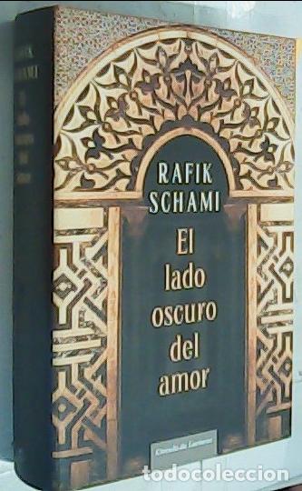 Libros: El lado oscuro del amor - Schami, Rafik: - Foto 1