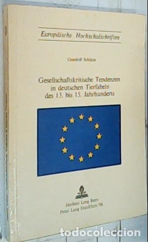 Libros: Gesellschaftskritische Tendenzen in deutschen Tierfabeln des 13, bis 15, Jahrhunderts - Schutze, Gun