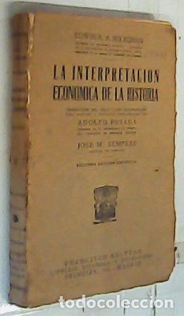 Libros: La interpretaci&oacute;n econ&oacute;mica de la historia - Seligman, Edwin r. A.:
