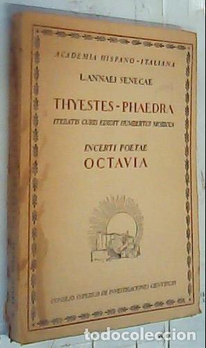 Libros: Thyestes Phaedra. Iteratis curis edidit Humbertus Moricca. Incerti poetae Octavia eodem curante - Se