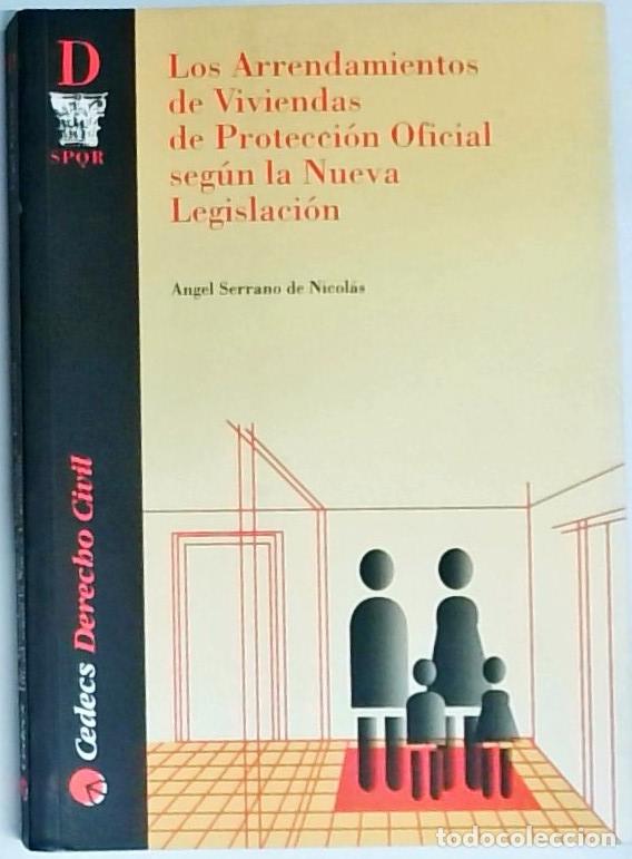 books: Los arrendamientos de viviendas de protecci&oacute;n oficial seg&uacute;n la nueva legislaci&oacute;n - Serrano de Nicol&aacute;