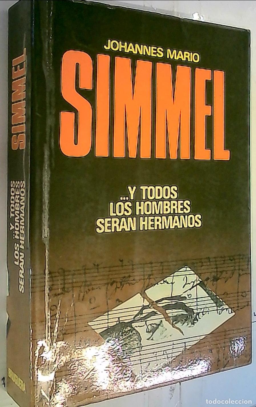 Livres: Y todos los hombres ser&aacute;n hermanos - Simmel, Johannes Mario: