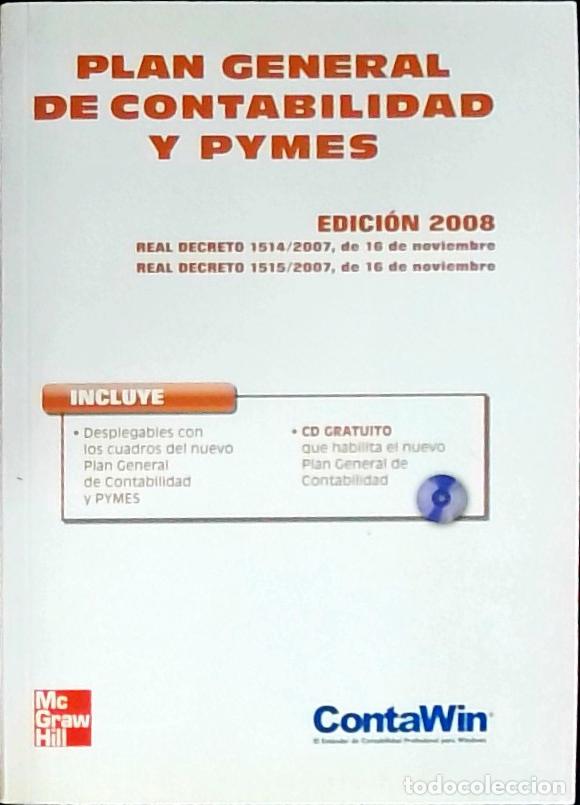 Libros: Plan General de Contabilidad y para Pymes. Edici&oacute;n 2008. Real Decreto 1514 / 2007, de 16 de Noviembr