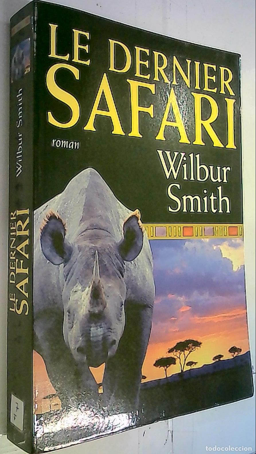 Libros: Le dernier Safari - Smith, Wilbur: - Foto 1