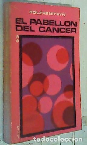 B&uuml;cher: El pabell&oacute;n de c&aacute;ncer. Segunda parte - Solzhenitsyn, Alexandr: