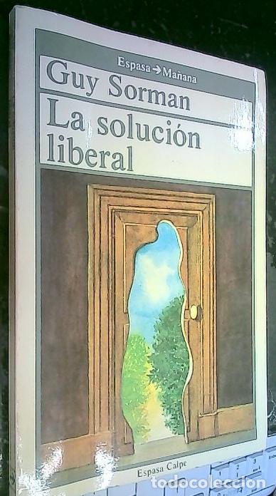 Libros: La Soluci&oacute;n liberal - Sorman, Guy: