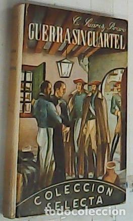 Libros: Guerra sin cuartel - Su&aacute;rez Bravo, Ceferino: - Foto 1