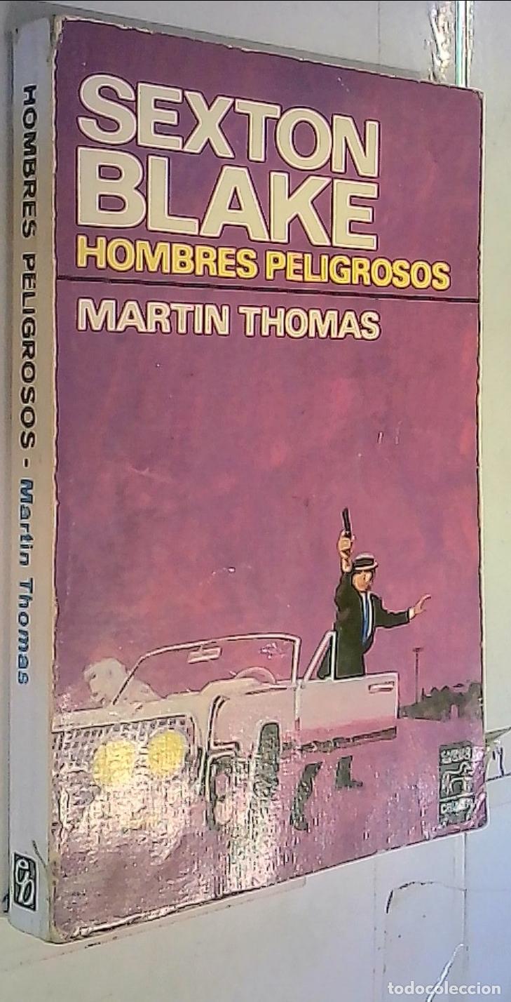 Libros: Hombres peligrosos. Sexton Blake - Thomas, Martin: - Foto 1