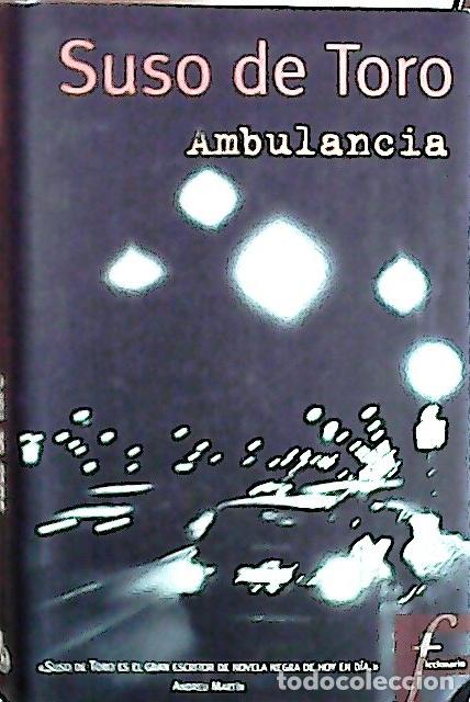 Libros: Ambulancia - Toro, Suso de: - Foto 1