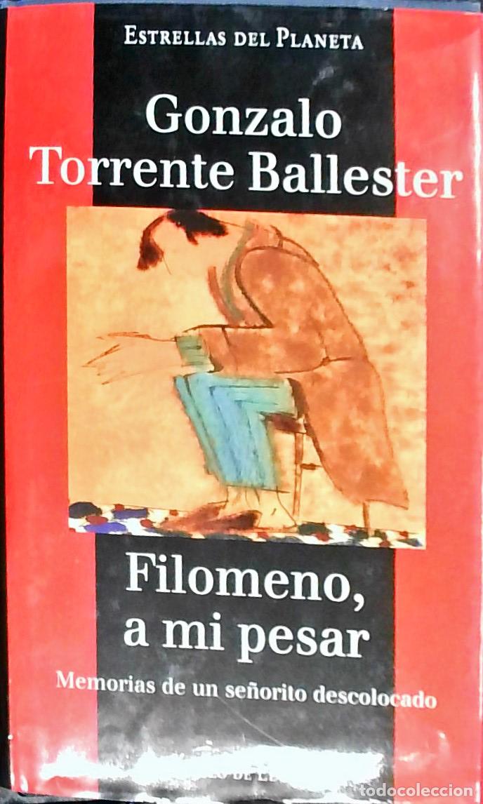 books: Filomeno, a mi pesar : memorias de un se&ntilde;orito descolocado - Torrente Ballester, Gonzalo: