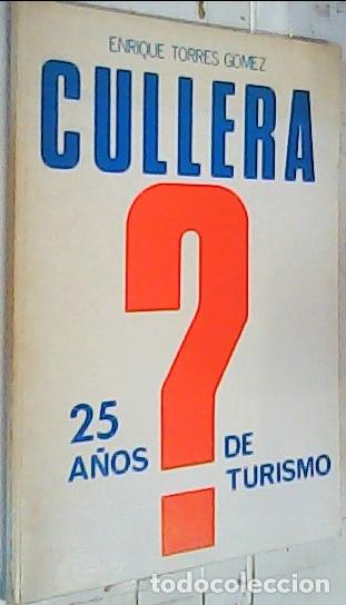 books: Cullera, 25 a&ntilde;os de turismo - Torres G&oacute;mez, Enrique: