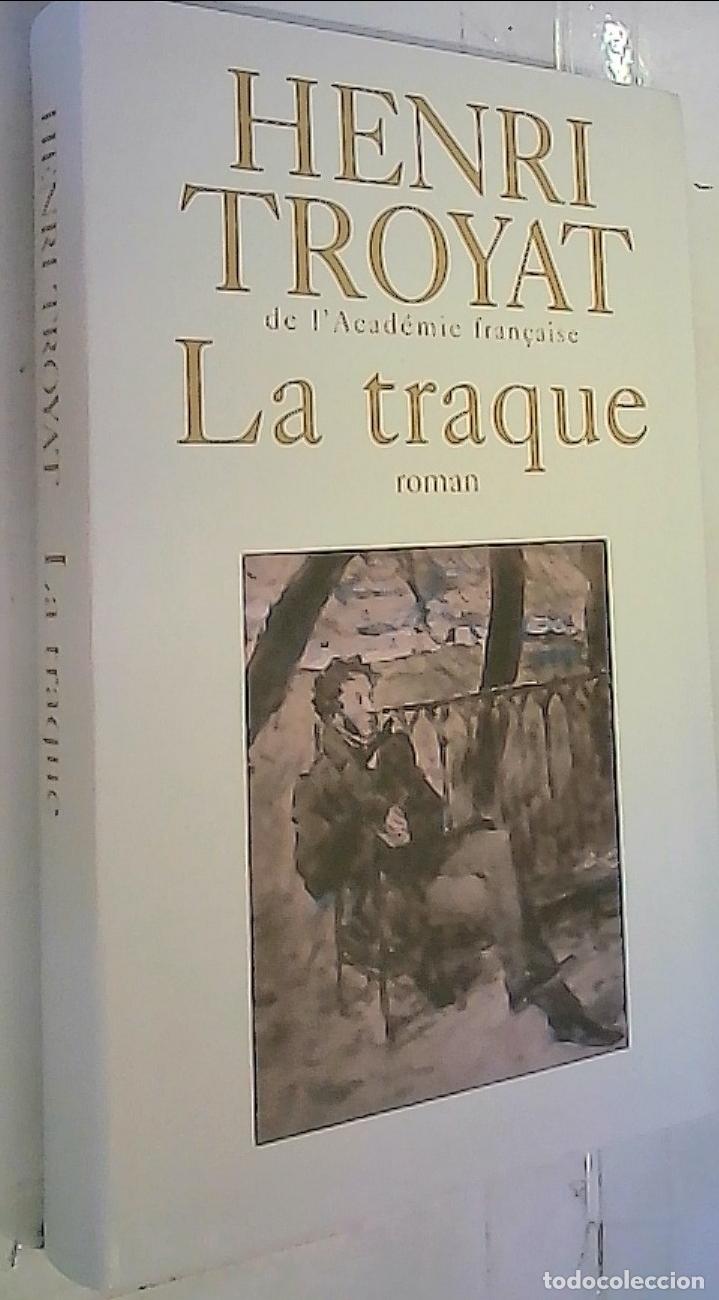 Livres: La traque - Troyat, Henry: