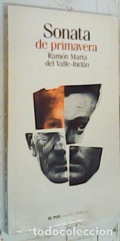 Libros: Sonata de primavera - Valle Incl&aacute;n, Ram&oacute;n Mar&iacute;a del: - Foto 1