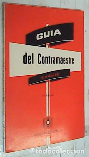 Libri di seconda mano: Gu&iacute;a del contramaestre - Valle&eacute;, S.: