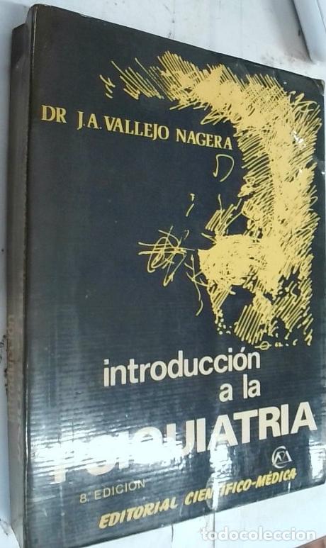 Libri di seconda mano: Introducci&oacute;n ala psiquiatria - Vallejo N&aacute;gera, Dr. J. A.: