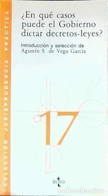 Libri di seconda mano: En qu&eacute; casos puede el gobierno dictar decretos-leyes? - Vega Garc&iacute;a, Agust&iacute;n S. de: