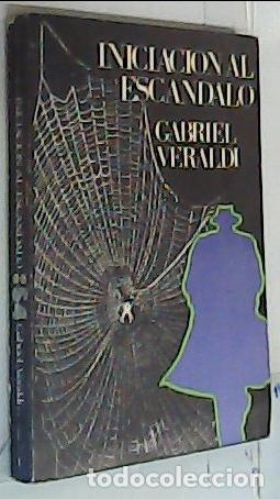 Libros: Iniciaci&oacute;n al esc&aacute;ndalo - Veraldi, Gabriel: