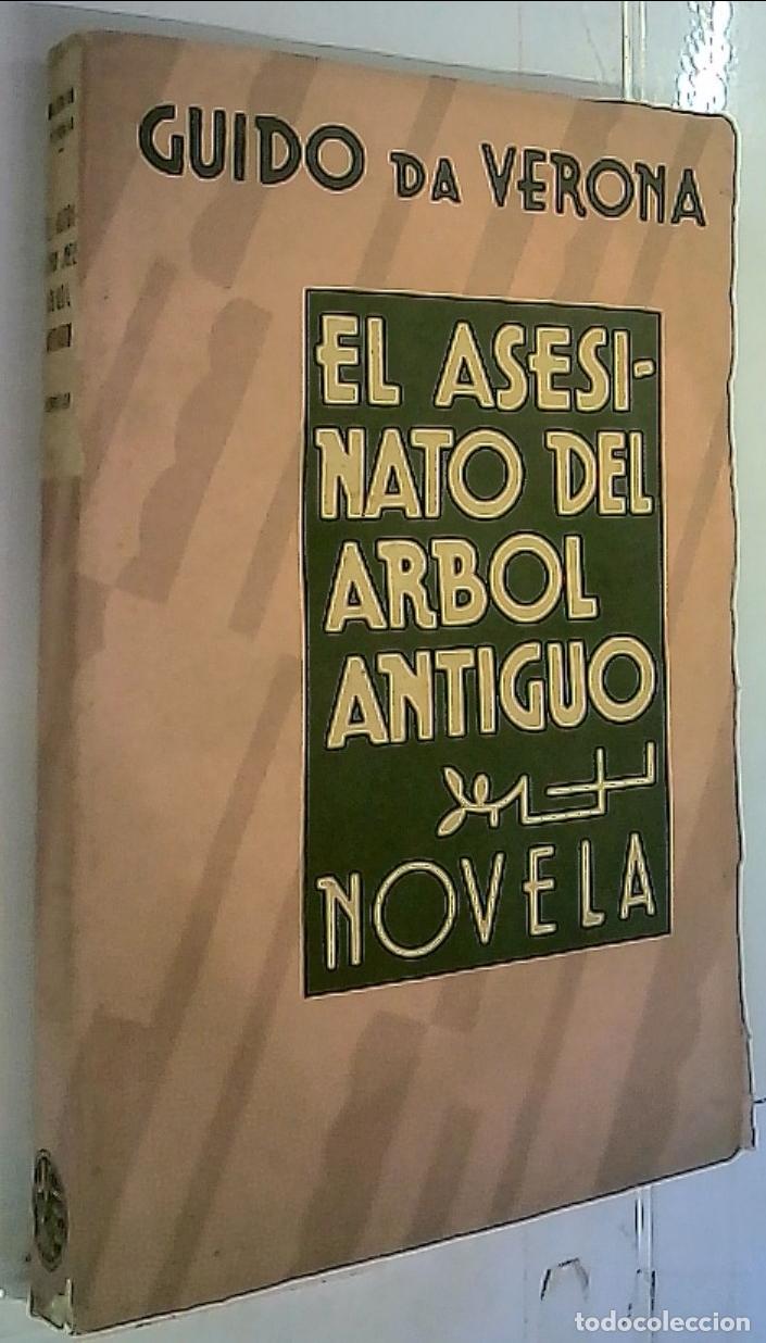 Libri di seconda mano: El asesinato del &aacute;rbol antiguo - Verona, Guido da: