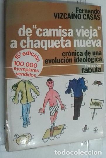 B&uuml;cher: De camisa vieja a chaqueta nueva - Vizca&iacute;no Casas, Fernando: