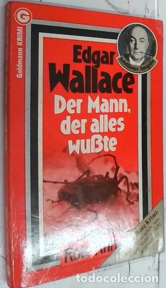 B&uuml;cher: Der Mann, der alles wubte. The man who knew - Wallace, Edgar: