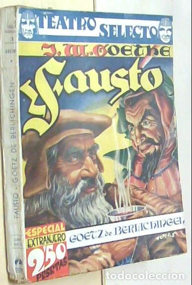 Livres: Fausto. Goetz de Berlichingen - WOLFGANG GOETHE, Juan: