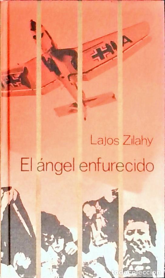 Libros: El &aacute;ngel enfurecido - Zilahy, Lajos: