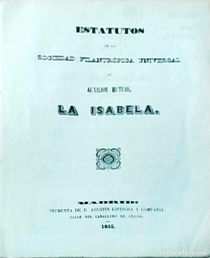 books: Estatutos de la sociedad filantr&oacute;pica universal de auxilios mutuos, La Isabela. Madrid 15 enero 1846