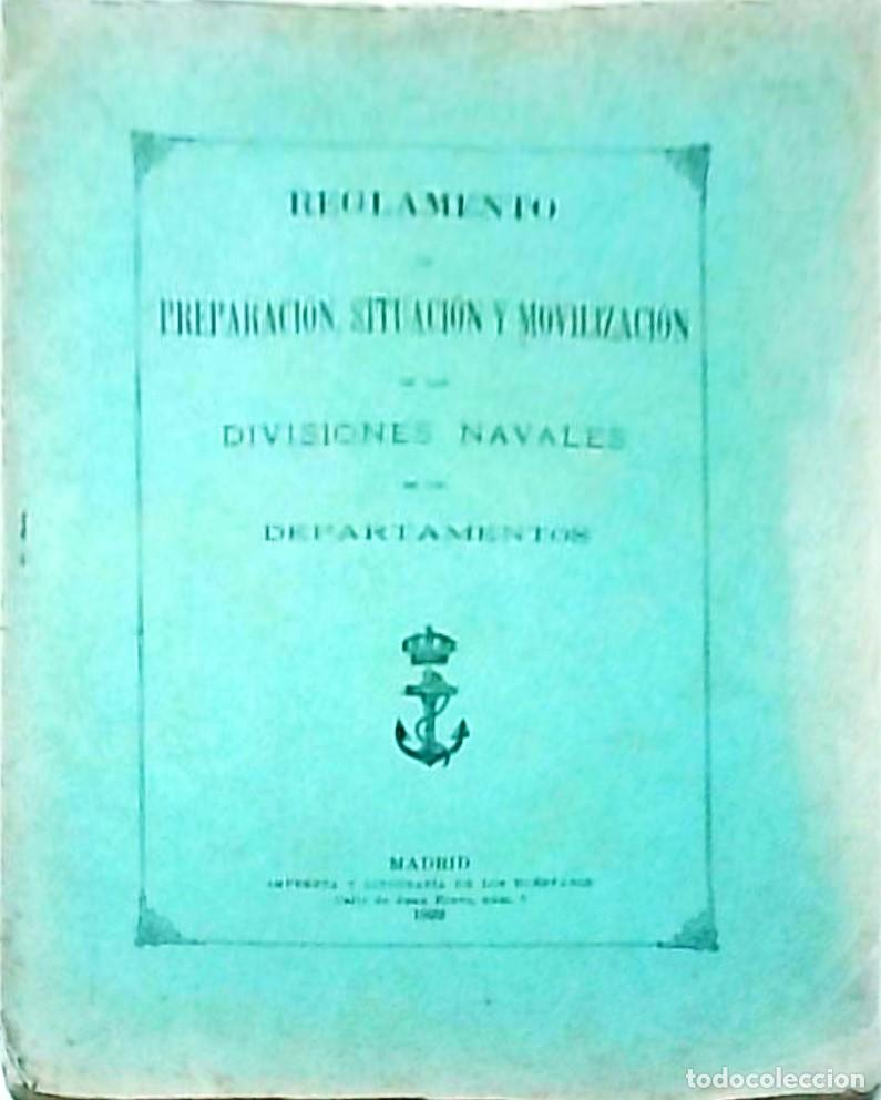 books: Reglamento de preparaci&oacute;n, situaci&oacute;n y movilizaci&oacute;n de las divisiones navales de los Departamentos -