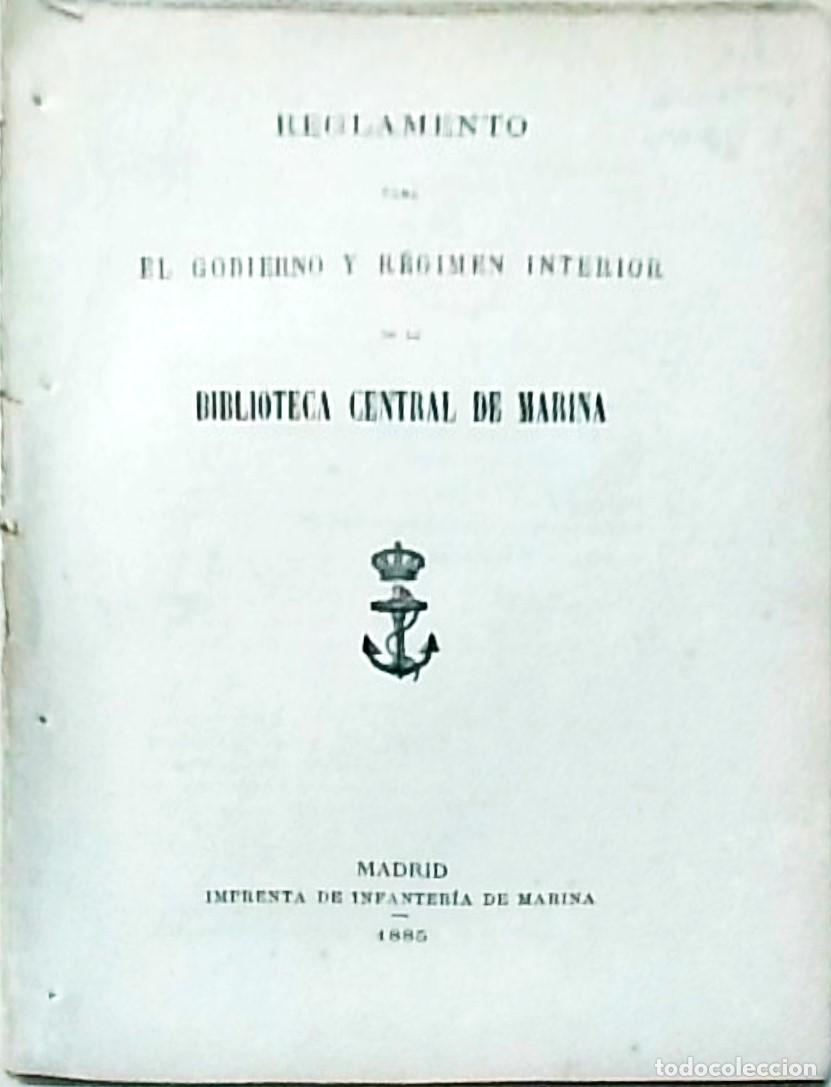 Livres: Reglamento para el gobierno y r&eacute;gimen interior de la Biblioteca Central de Marina - :