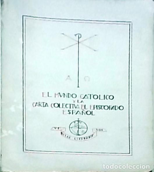 Libri di seconda mano: El Mundo Cat&oacute;lico y la carta colectiva del Episcopado Espa&ntilde;ol - AA. VV.: