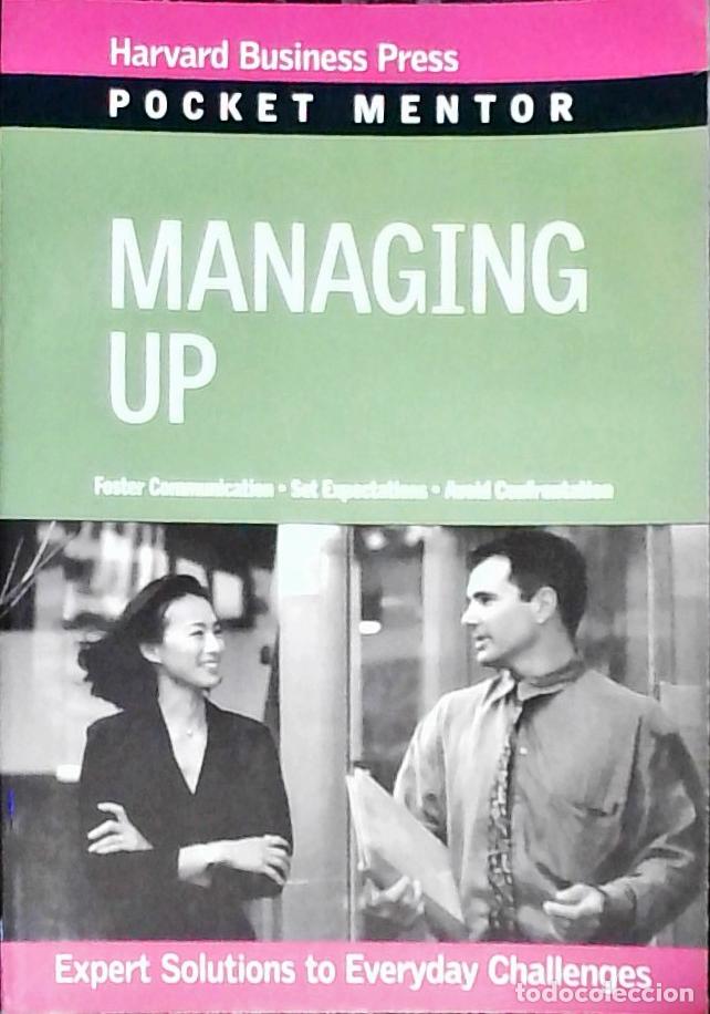 Libri di seconda mano: Managing UP. Expert Solutions to Everyday Challenges - AA. VV.: