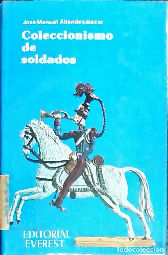 books: Coleccionismo de soldados - Allendesalazar, Jos&eacute; Manuel: