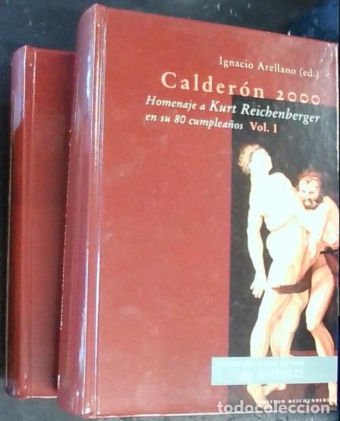 B&uuml;cher: Calder&oacute;n 2000: Homenaje a Kurt Reichenberger en su 80 cumplea&ntilde;os. 2 tomos - Arellano, Ignacio:
