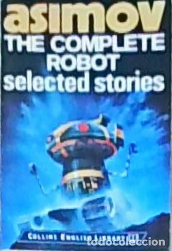 B&uuml;cher: The Complete Robot. Selected Storie - ASIMOV: