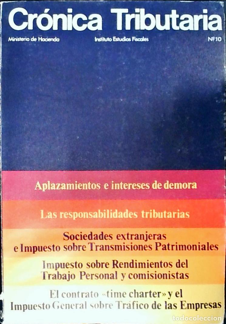 Libri di seconda mano: Cr&oacute;nica Tributaria n&ordm; 10. Revista Instituto Estudios Fiscales. Ministerio de Hacienda - Autores Vari