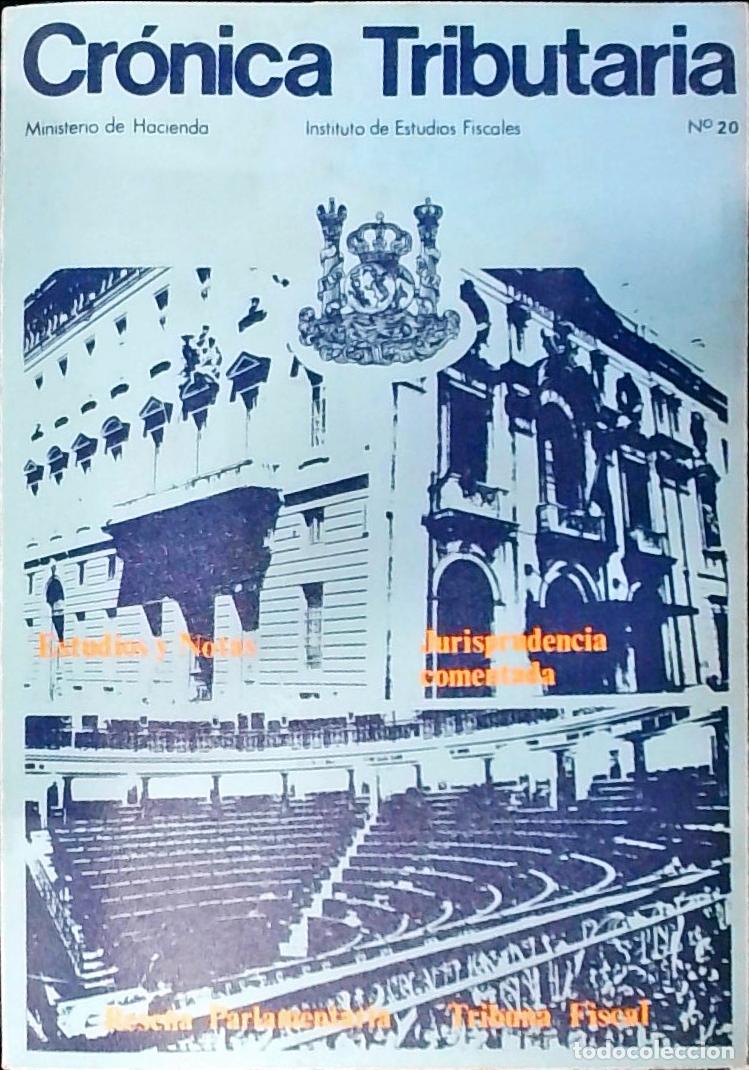 Libri di seconda mano: Cr&oacute;nica Tributaria n&ordm; 20. Revista Instituto Estudios Fiscales. Ministerio de Hacienda - Autores Vari