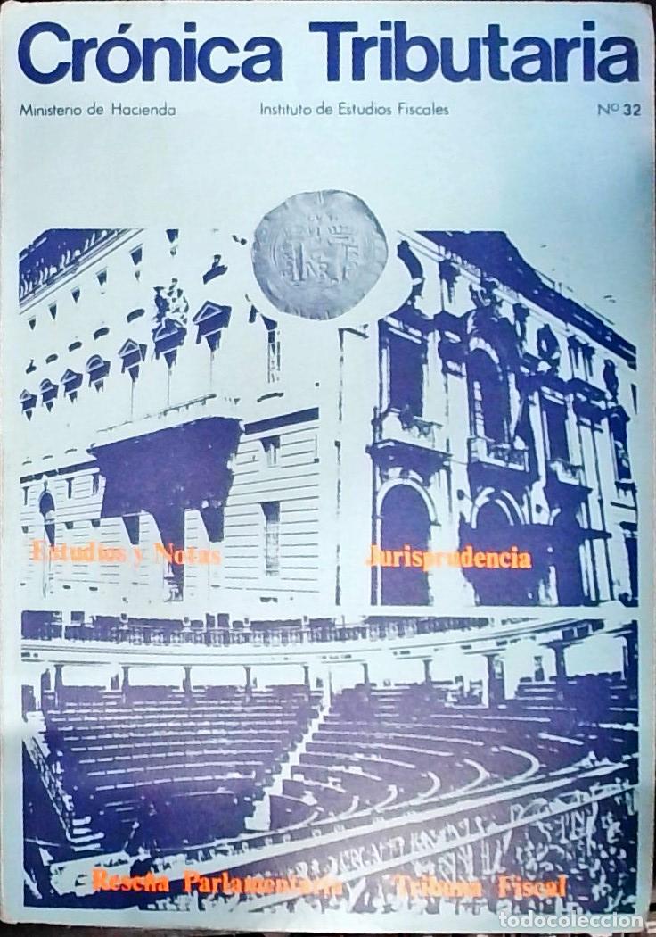B&uuml;cher: Cr&oacute;nica Tributaria n&ordm; 32. Revista Instituto Estudios Fiscales. Ministerio de Hacienda - Autores Vari