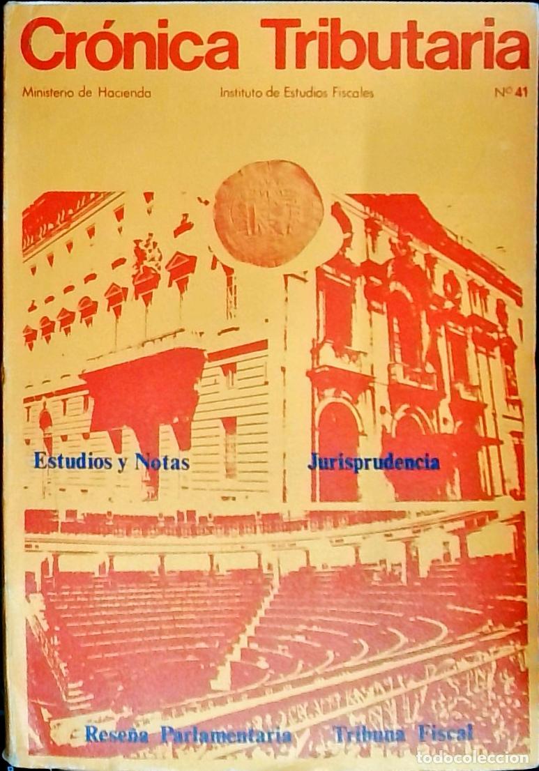 B&uuml;cher: Cr&oacute;nica Tributaria n&ordm; 41. Revista Instituto Estudios Fiscales. Ministerio de Hacienda - Autores Vari