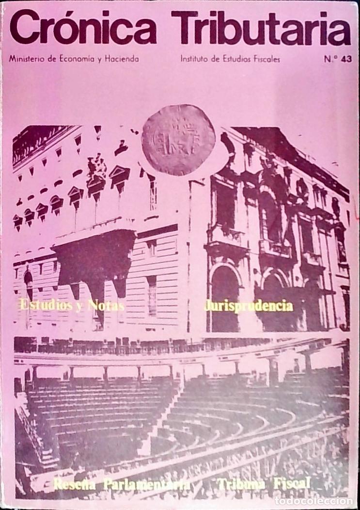 B&uuml;cher: Cr&oacute;nica Tributaria n&ordm; 43. Revista Instituto Estudios Fiscales. Ministerio de Hacienda - Autores Vari