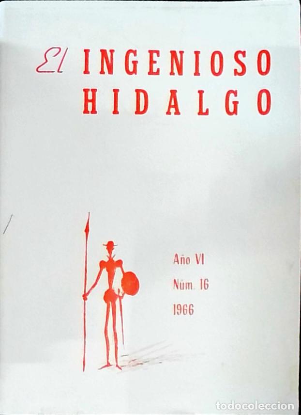 Libros: El Ingenioso Hidalgo A&ntilde;o VI n&uacute;mero 16 - Autores Varios: