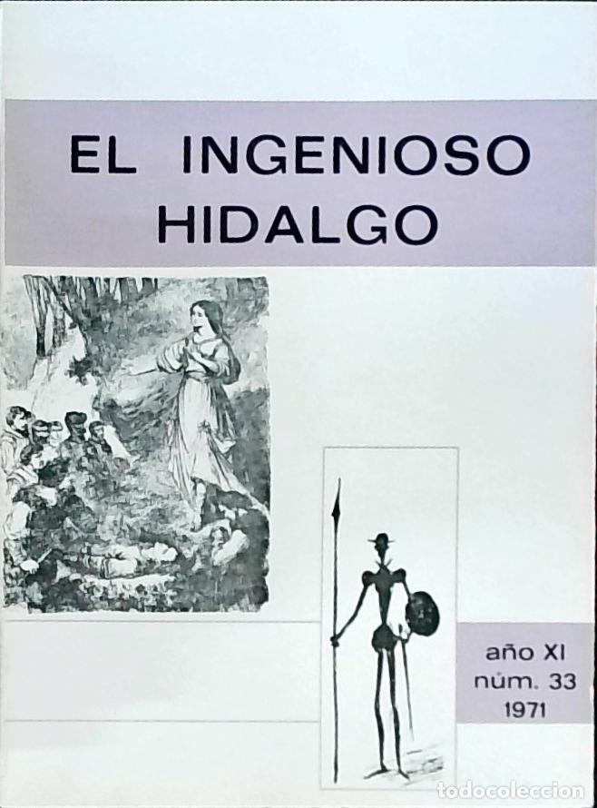 Libri di seconda mano: El Ingenioso Hidalgo A&ntilde;o XI n&uacute;mero 33 - Autores Varios: