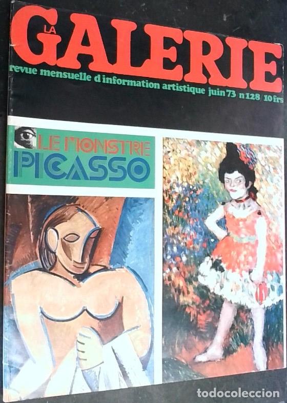 Libros: La Galerie n&ordm; 128 Juin. Arts, Lettres, Spectacles, Modernite. Le monstre Picasso - Autores Varios: