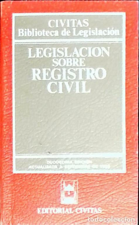 books: Legislaci&oacute;n sobre registro civil - Autores Varios: